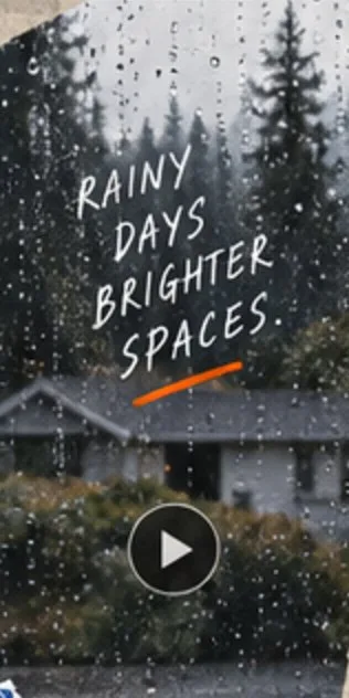 Rain on a window with the words Rainy days, brighter spaces